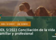 Real Decreto Ley 52023 Conciliación de la vida familiar y profesional