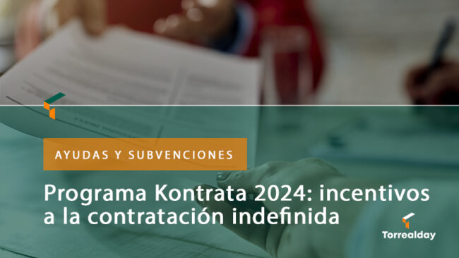 Programa Kontrata 2024: incentivos a la contratación indefinida
