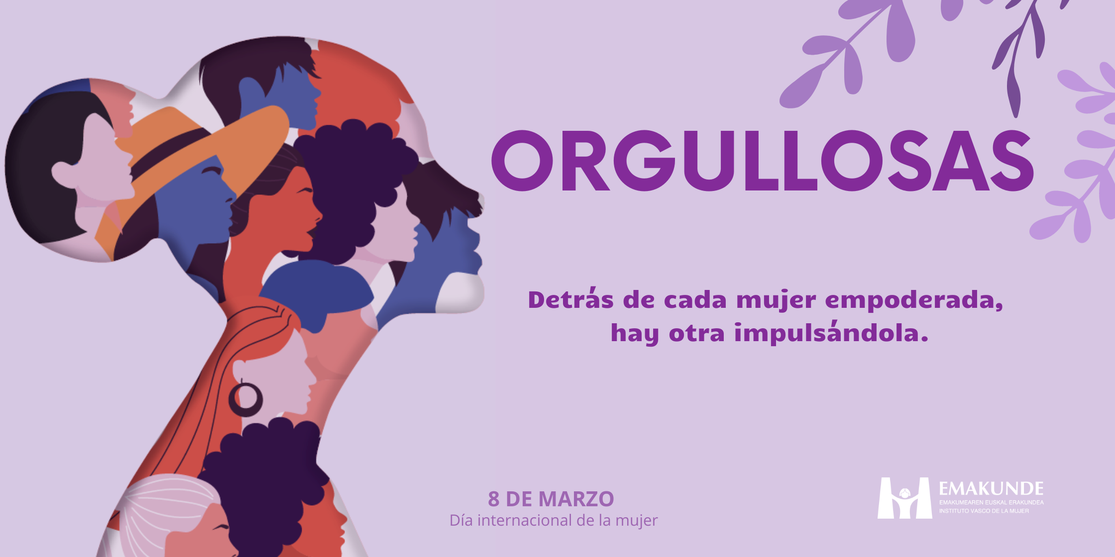 Orgullosas. 8 de marzo Orgullosas. 8 de marzo