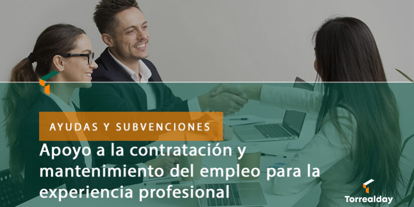 Apoyo a la contratacion y mantenimiento del empleo para la experiencia profesional