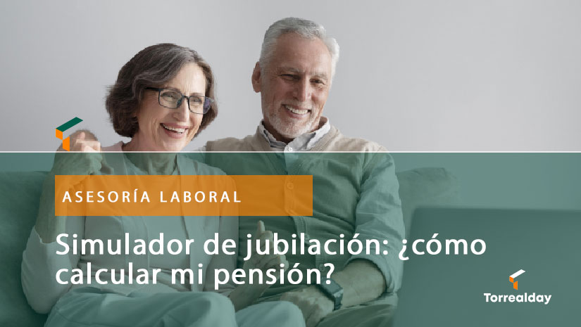Simulador de jubilación. Servicios de asesoramiento laboral.