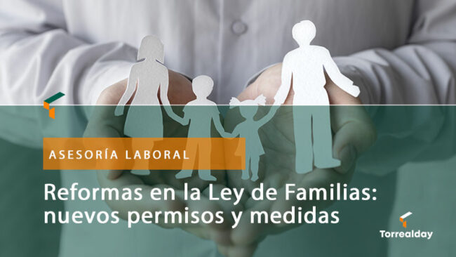 Reformas de ley de Familias. Nuevos permisos y medidas de concialiación