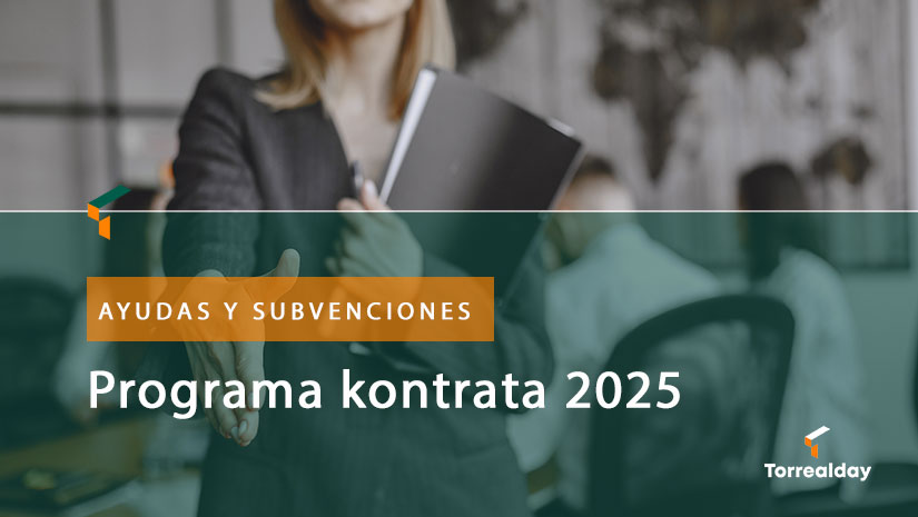Descubre las subvenciones con el programa kontrata 2025