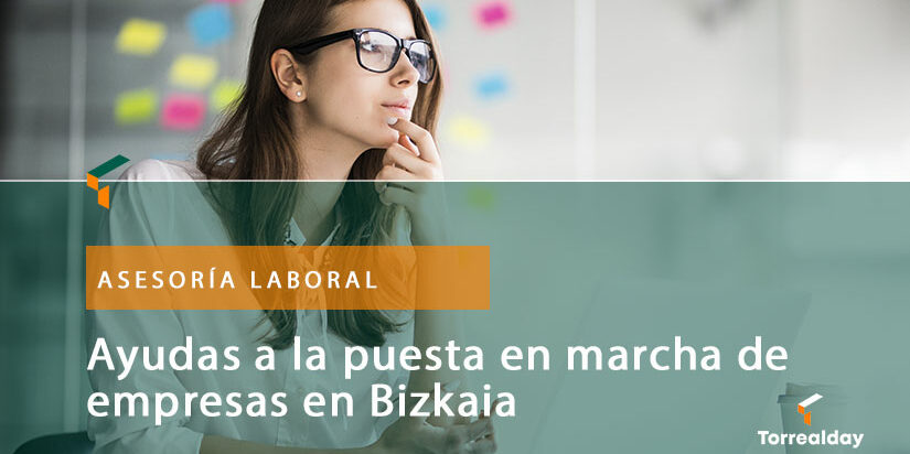 Ayudas a la puesta en marcha de empresas en Bizkaia | Torrealday