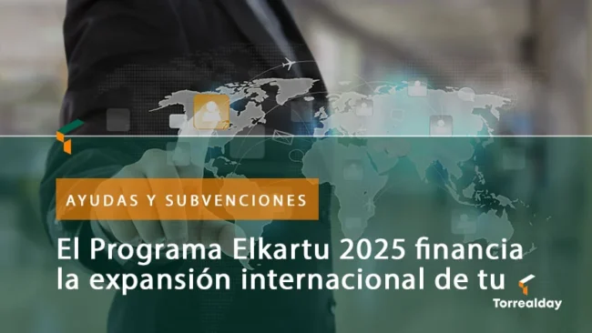 El-Programa-Elkartu-2025-financia-la-expansión-internacional-de-tu-empresa-