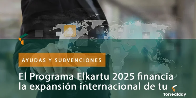 El-Programa-Elkartu-2025-financia-la-expansión-internacional-de-tu-empresa-