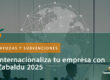 Internacionaliza-tu-empresa-con-Zabaldu-2025