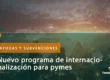 Nuevo programa de internacionalización para pymes