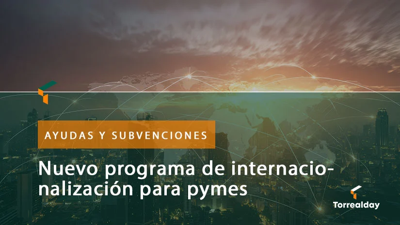 Nuevo programa de internacionalización para pymes